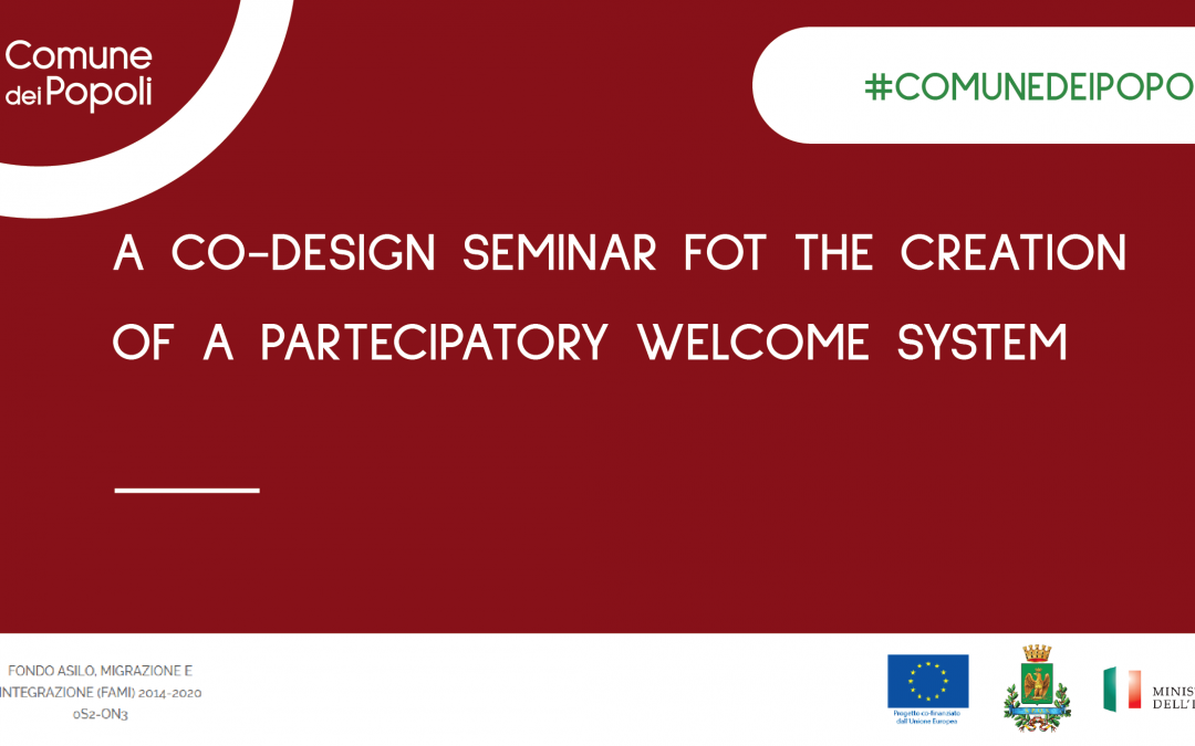A CO-DESIGN SEMINAR FOR THE CREATION OF A PARTICIPATORY WELCOME SYSTEM